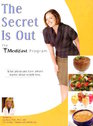 The Secret is Out The Medifast Program: What Physicians Have Always Known About Weight Loss