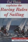 Paul Elvstrom Explains the Racing Rules of Sailing 19972000 Rules