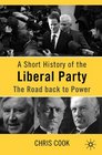 A Short History of the Liberal Party The Road back to Power