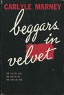 Beggars in Velvet