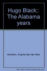 Hugo Black The Alabama years