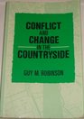 Conflict and Change in the Countryside Rural Society Economy and Planning in the Developed World