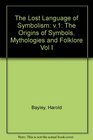Lost Language of Symbolism Volume 1