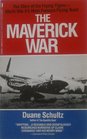 The Maverick War Chennault and the Flying Tigers