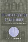 The Investigation of Buildings A Guide for Architects Engineers and Owners