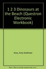 Questron Electronic Workbook  1 2 3 Dinosaurs at the Beach