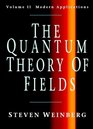 The Quantum Theory of Fields Volume 2 Modern Applications