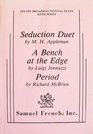 Seduction Duet / A Bench at the Edge / Period