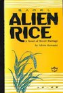 Alien Rice A Novel
