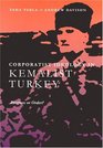 Corporatist Ideology in Kemalist Turkey Progress Or Order