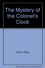 The Mystery of the Colonel's Clock
