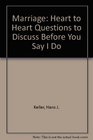 Marriage Heart to Heart Questions to Discuss Before You Say I Do