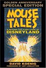 Mouse Tales A BehindtheEars Look at Disneyland Golden Anniversary Special Edition