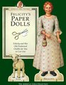 Felicity's Paper Dolls Felicity Merriman and Her OldFashioned Outfits for You to Cut Out