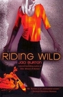 Riding Wild (Wild Riders, Bk 1)