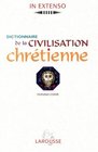 Dictionnaire de la civilisation chrtienne