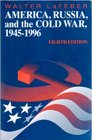 America Russia and The Cold War 1945  1996