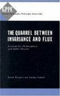 The Quarrel Between Invariance and Flux A Guide for Philosphers and Other Players