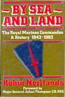 By Sea and Land Story of the Royal Marine Commandos