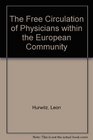 Free Circulation of Physicians Within the European Community