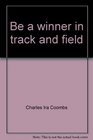 Be a winner in track and field