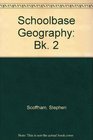 Schoolbase Geography Bk 2