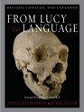 From Lucy to Language Revised Updated and Expanded