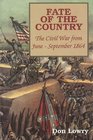 Fate of the Country The Civil War from June to September 1864