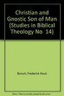 Christian and Gnostic Son of Man