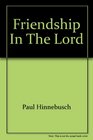 Friendship in the Lord