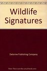 Wildlife Signatures A Guide to the Identification of Tracks