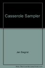 Casserole Sampler A Collection of Favorite Casserole Recipes