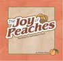 The Joy of Peaches Summer's Succulent Fruit