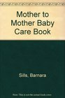 Mother to Mother Baby Care Book