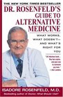 Dr Rosenfeld's Guide to Alternative Medicine  What Works What Doesn't And What's Right for You