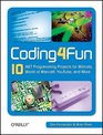 Coding4Fun 10 NET Programming Projects for Wiimote YouTube World of Warcraft and More