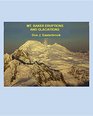 Mount Baker Eruptions and Glaciations