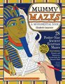 Mummy Mazes A Monumental Book
