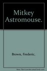 Mitkey Astromouse