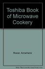 Toshiba Book of Microwave Cookery