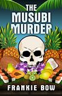 The Musubi Murder