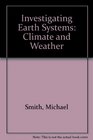 Investigating Earth Systems Climate and Weather