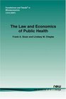 The Law and Economics of Public Health  in Microeconomics