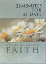 21 Minutes for 21 Days A Daily Journey of Faith
