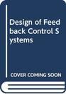 Design of Feedback Control Systems 3e  Intl Student Ed