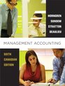 Management Accounting Sixth Canadian Edition with MyAccountingLab