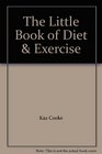 The Little Book of Diet  Exercise