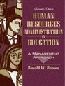 Human Resources Administration in Education A Management Approach Seventh Edition