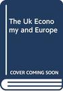 The Uk Economy and Europe