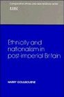 Ethnicity and Nationalism in PostImperial Britain